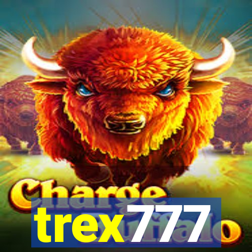 trex777