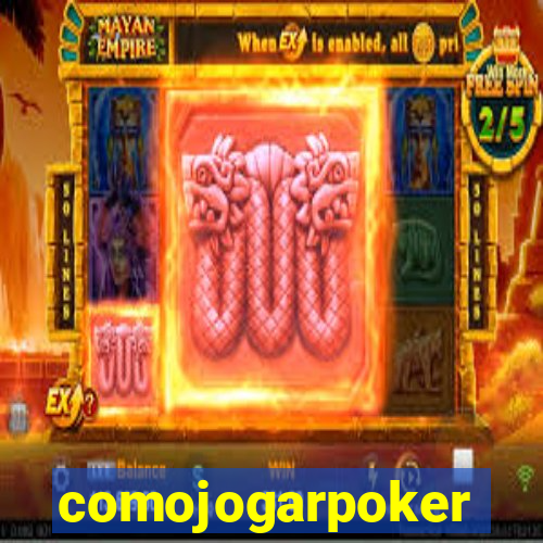 comojogarpoker