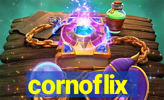 cornoflix