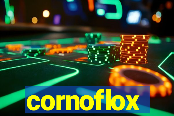 cornoflox