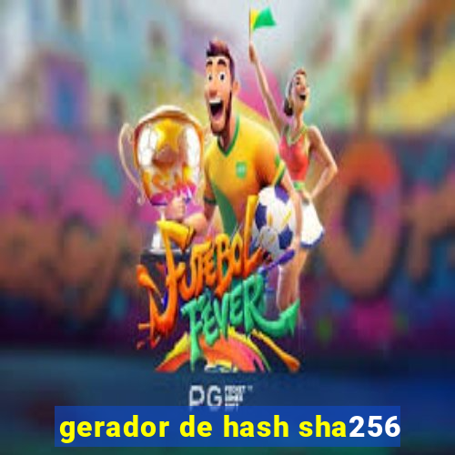 gerador de hash sha256