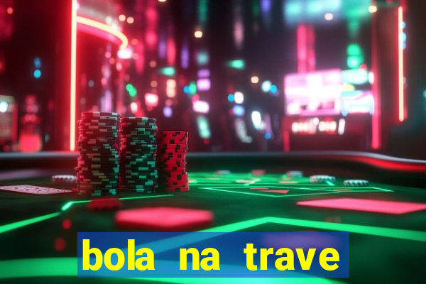 bola na trave betano como funciona