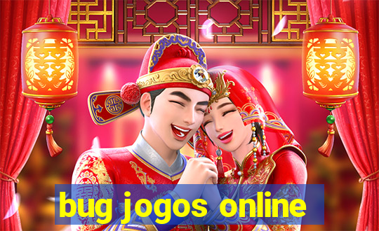 bug jogos online