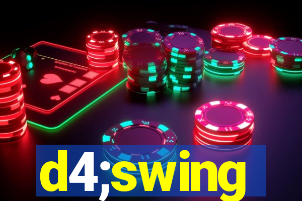 d4;swing