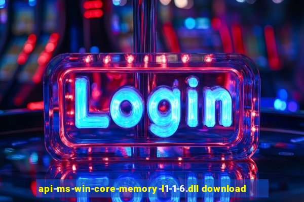 api-ms-win-core-memory-l1-1-6.dll download