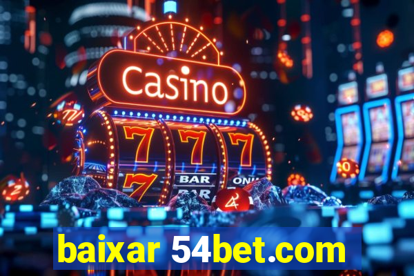 baixar 54bet.com