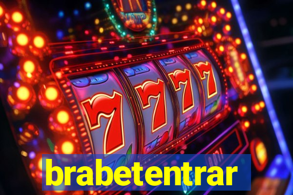 brabetentrar