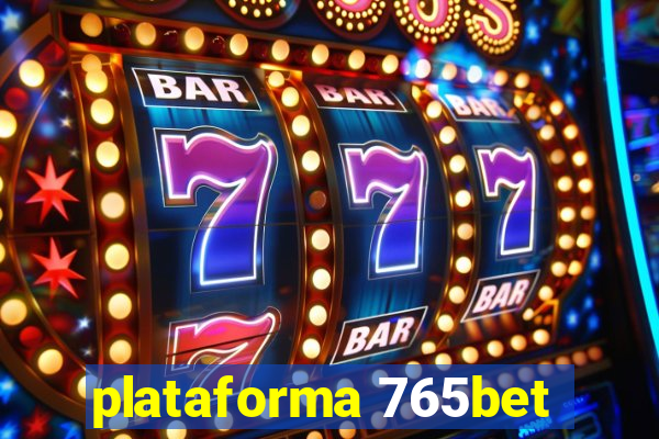 plataforma 765bet