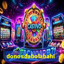 donosdabolabahia