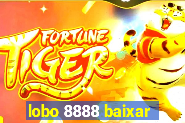 lobo 8888 baixar