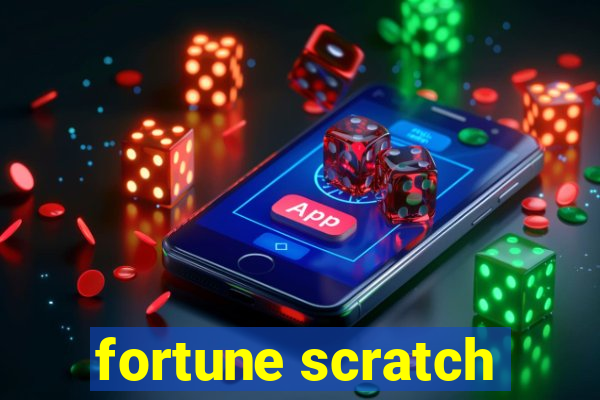 fortune scratch