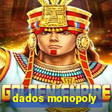 dados monopoly