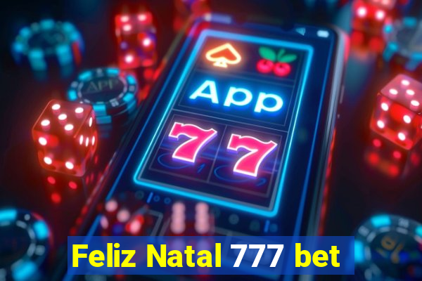 Feliz Natal 777 bet