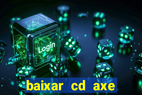 baixar cd axe bahia 2000 gratis