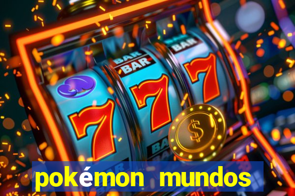 pokémon mundos elementais apk