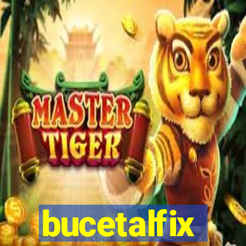 bucetalfix