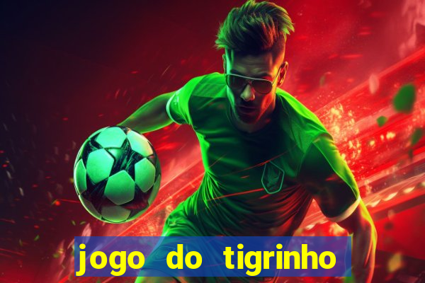 jogo do tigrinho deposito minimo 5 reais