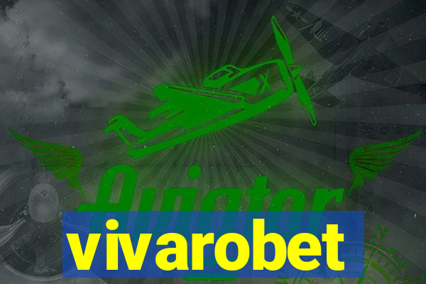 vivarobet