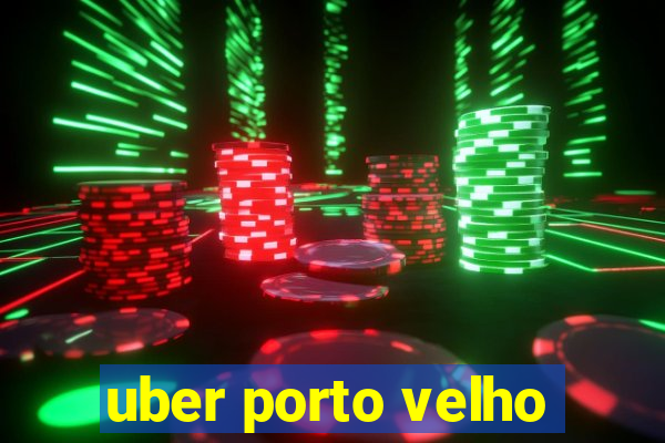 uber porto velho