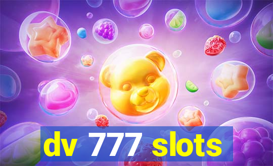 dv 777 slots