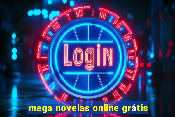 mega novelas online grátis