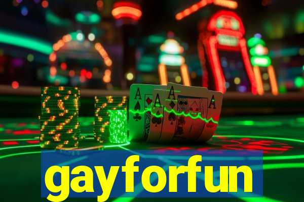 gayforfun