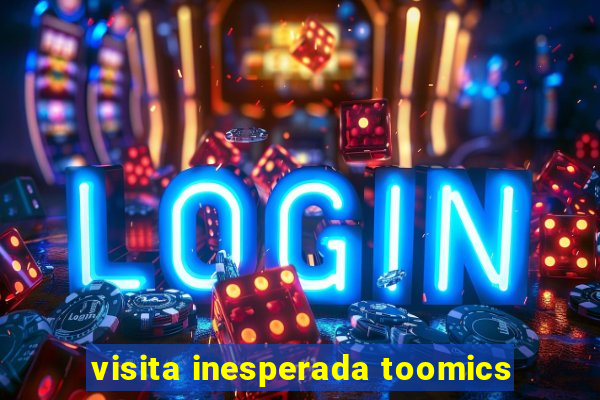 visita inesperada toomics