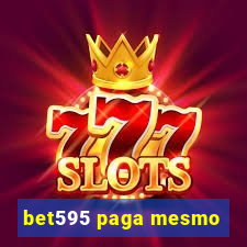 bet595 paga mesmo