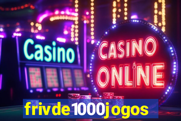 frivde1000jogos