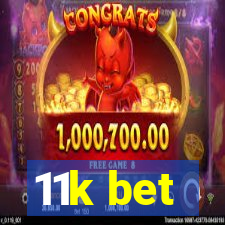 11k bet