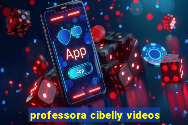 professora cibelly videos