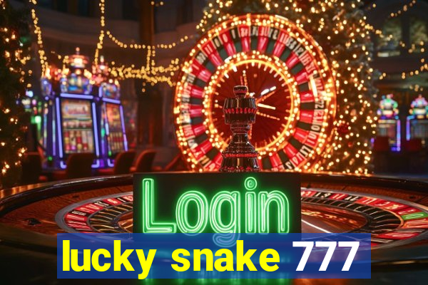 lucky snake 777