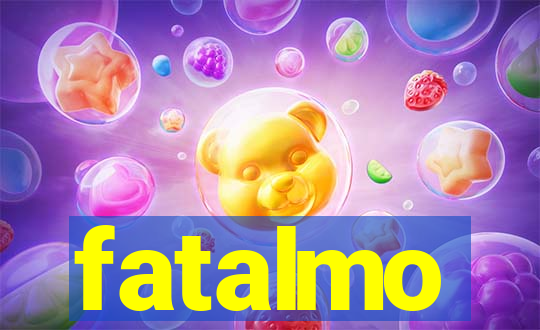 fatalmo