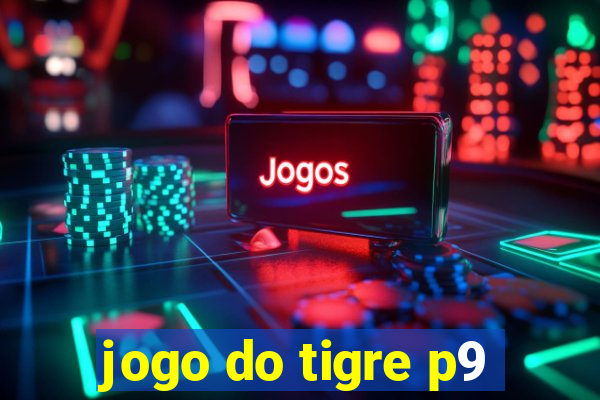 jogo do tigre p9