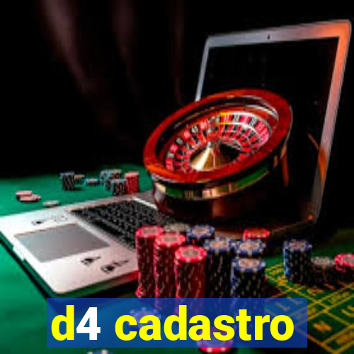 d4 cadastro