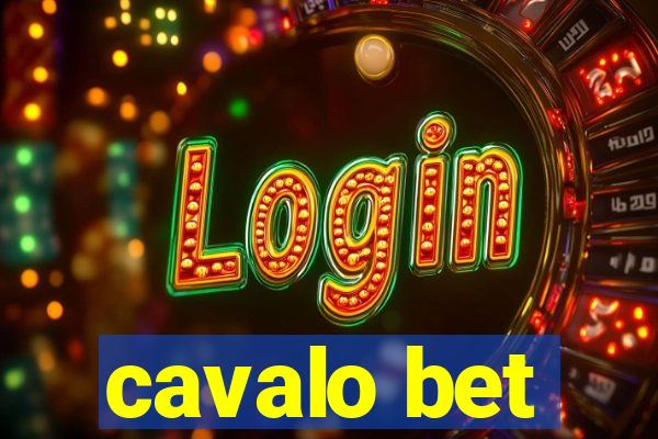 cavalo bet