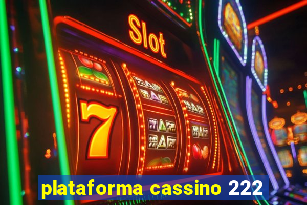 plataforma cassino 222