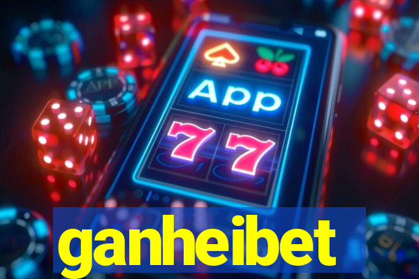 ganheibet