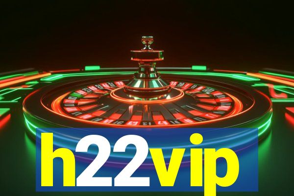 h22vip