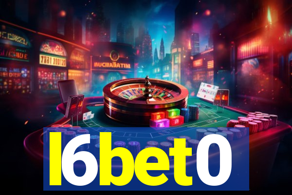 l6bet0