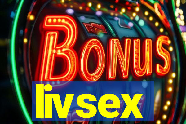 livsex