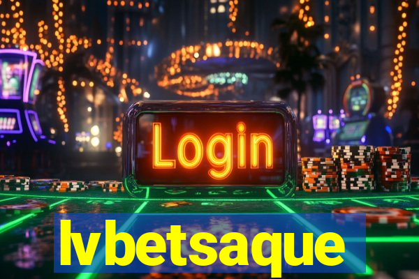 lvbetsaque