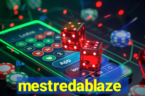 mestredablaze