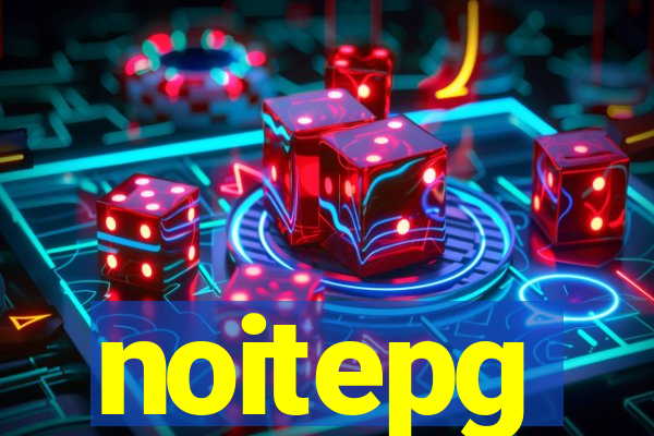 noitepg