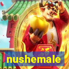 nushemale