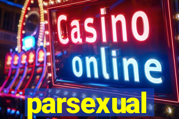 parsexual