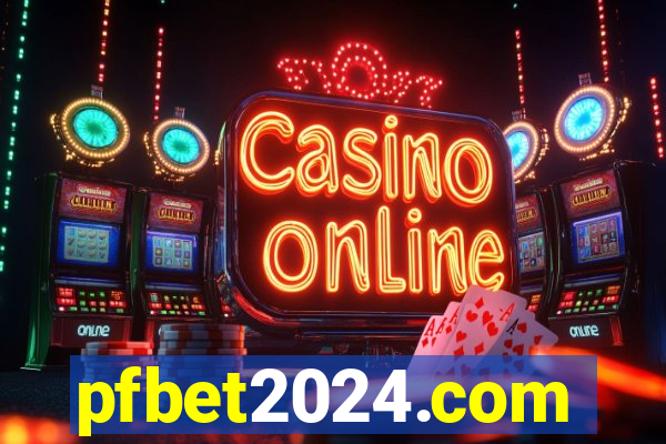 pfbet2024.com