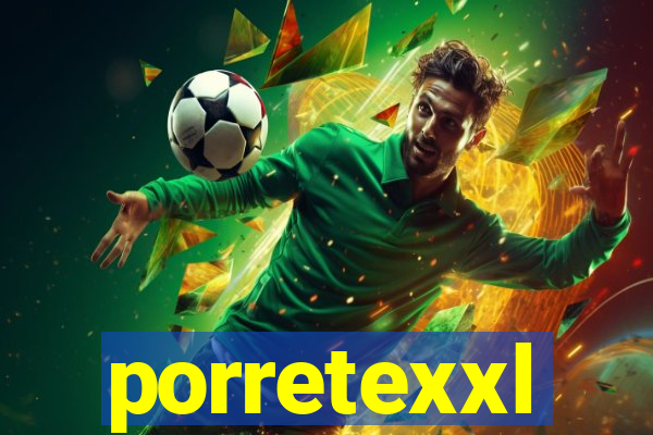 porretexxl