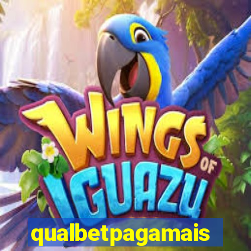 qualbetpagamais