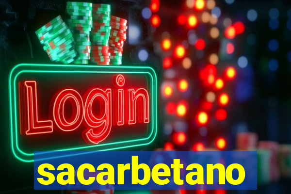 sacarbetano